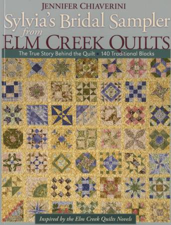 Sylvia's Bridal Sampler From Elm Creek Quilts - Softcover