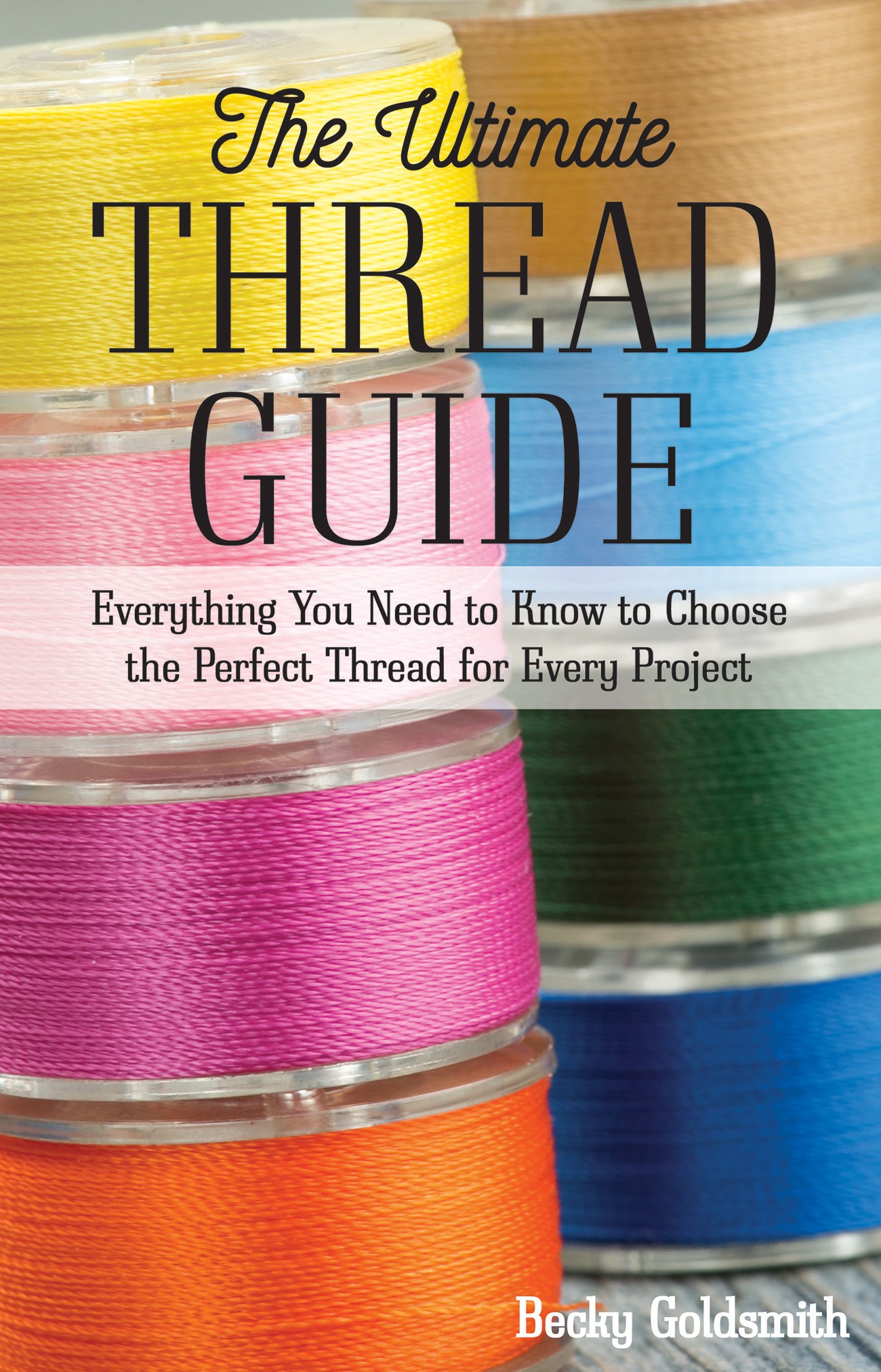 The Ultimate Thread Guide