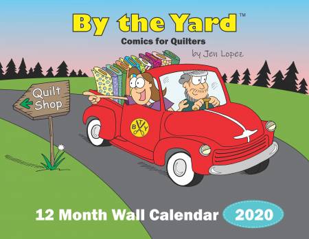 By The Yard 2020 Calendar For Quilters
