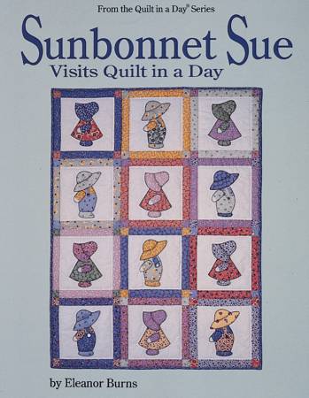 Sunbonnet Sue Visits Quilt in a Day