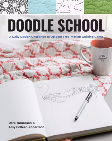 Doodle School A Daily Design Challenge to Up Your Free-Motion Quilting Game