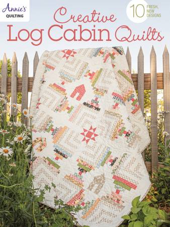 Creative Log Cabin Quilts