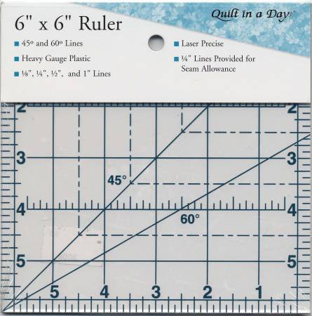 Quilt In A Day 6in Square Ruler