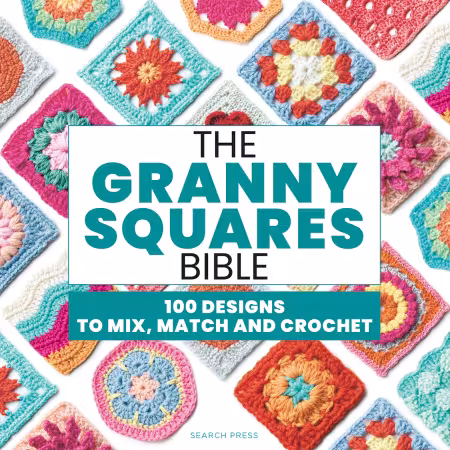 Granny Squares Bible