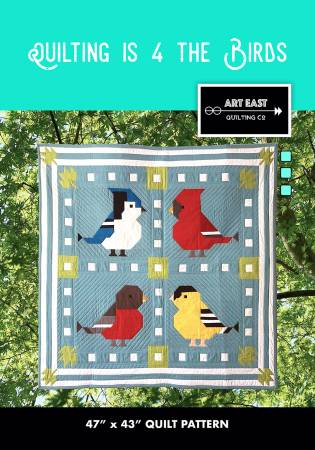 Quilting is 4 the Birds! Quilt Pattern