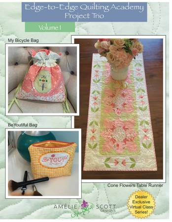 Edge-to-Edge Quilting Academy Projects Volume 1
