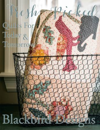 Fresh Picked - Quilts for Today and Tomorrow - Softcover