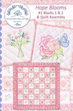Hope Blooms Block of the Month Blocks 1 & 2 and Quilt Assembly