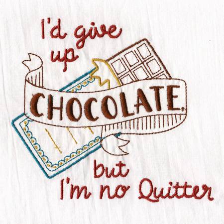 I'd Give up Chocolate Embroidered Dish Towel
