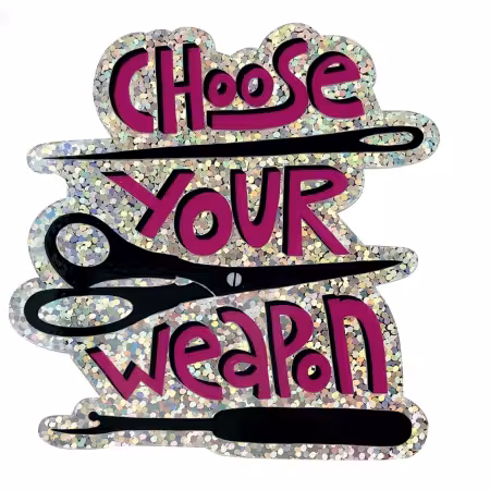 Sticker Choose Your Weapon