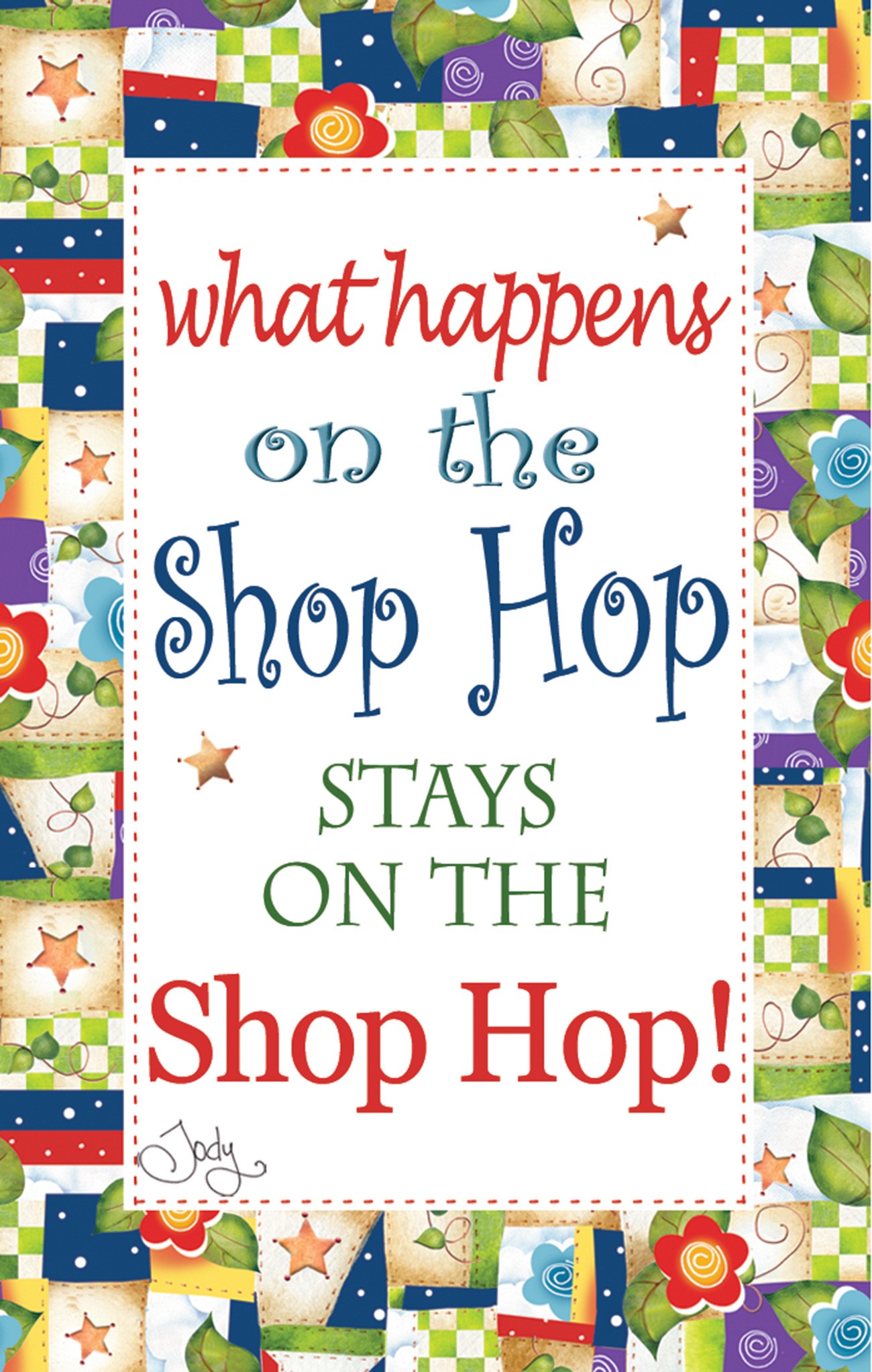 Magnet What Happens On The Shop Hop Stays On The Shop Hop By Houghton magnet-what-happens-on-the-shop-hop-stays-on-the-shop-hop-by-houghton