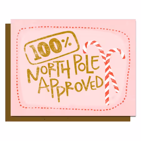 North Pole Approved - Greeting Card