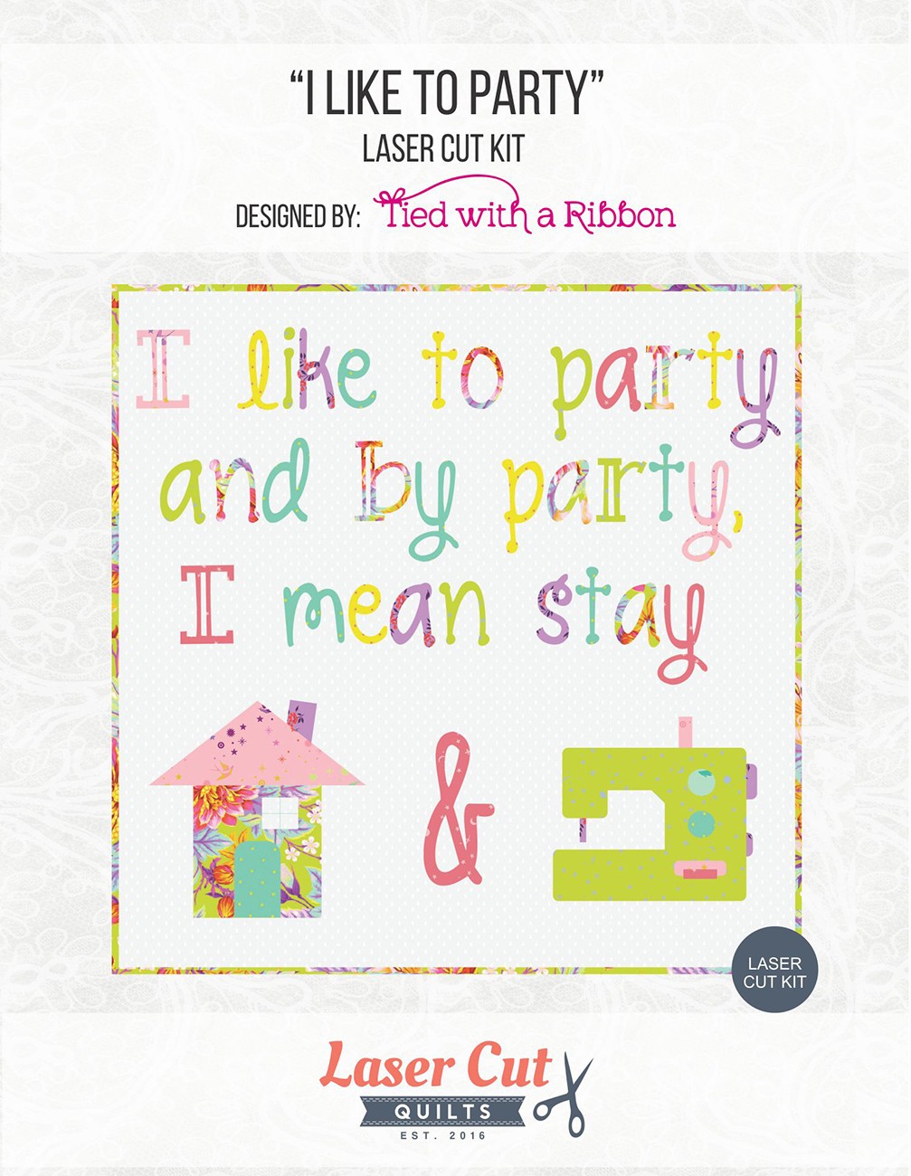 Laser-cut Kit: I Like to Party by Tied with a Ribbon