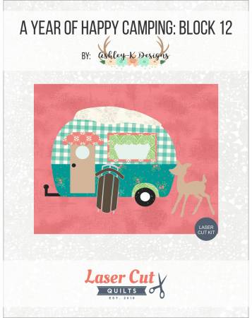 Laser Cut Kit: A Year of Happy Camping Block 12