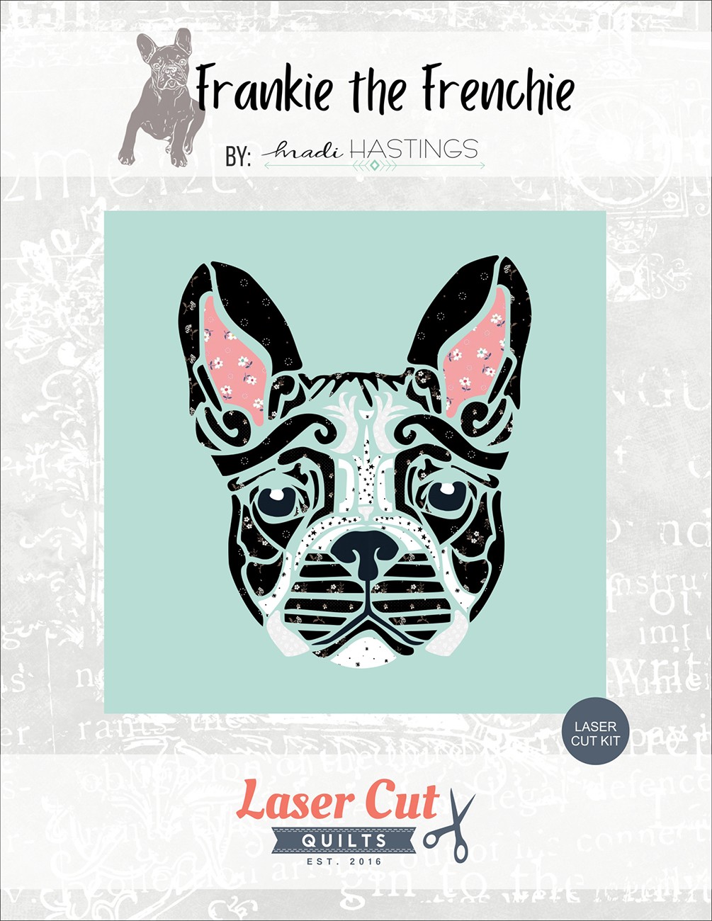 Laser-cut Kit: Frankie the Frenchie by Madi Hastings