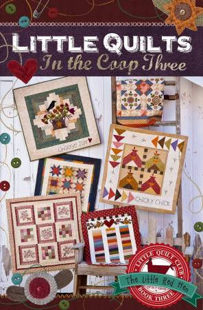 Little Quilts in the Coop Book 3