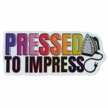Pressed to Impress