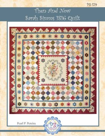 Then and Now Sarah Simms 1816 Quilt