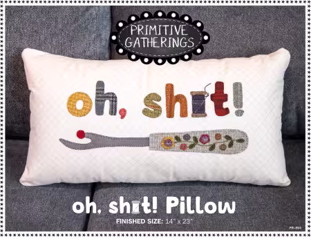 Oh Sh*t Pillow