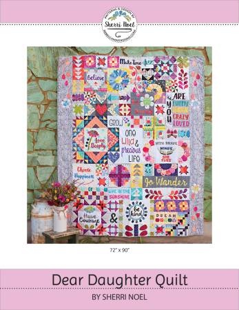 Dear Daughter Block Of The Month Quilt