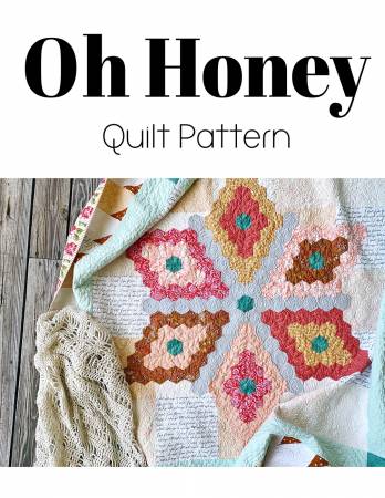 Oh Honey Quilt Pattern