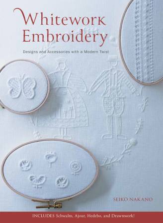 Whitework Embroidery: Designs and Accessories with a Modern Twist