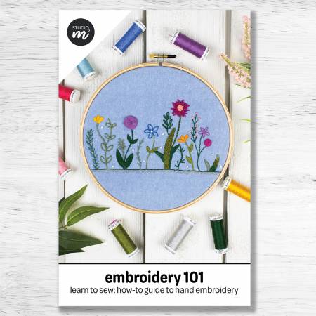 Embroidery 101:  Learn to Stitch