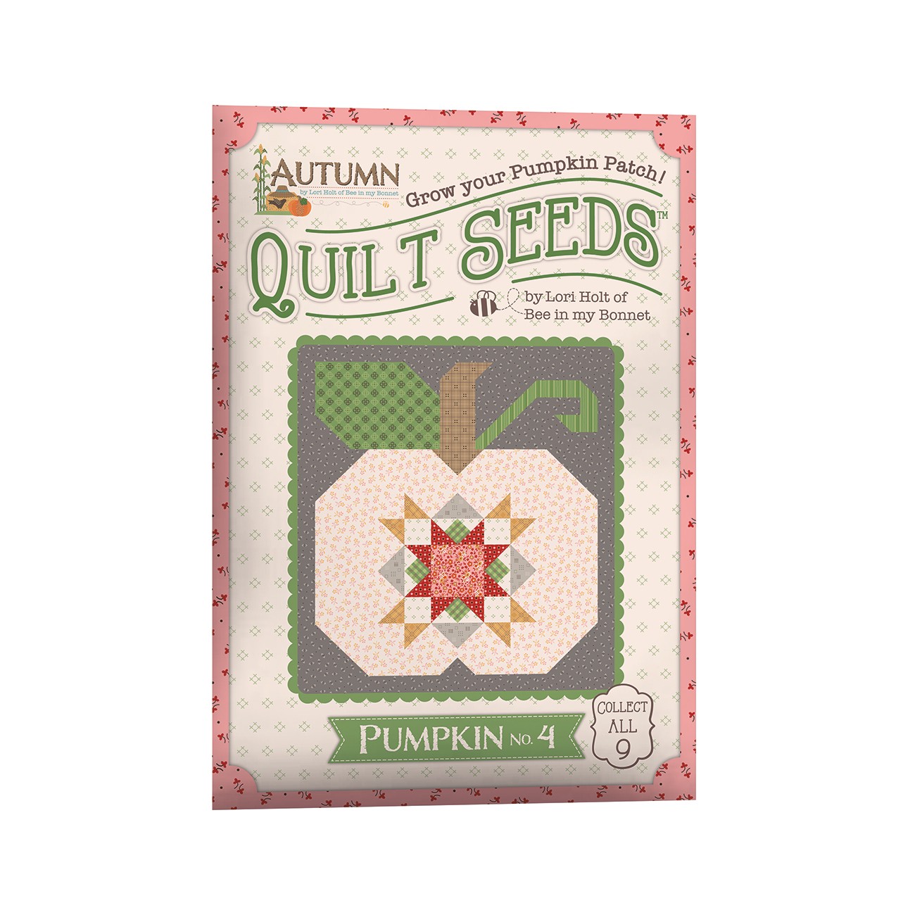 Lori Holt Autumn Quilt Seeds #4