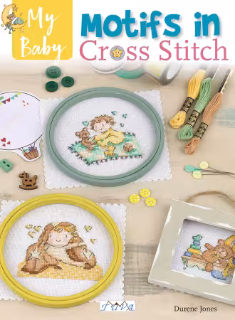 My Baby Motifs in Cross Stitch: Over 50 Baby Themed Designs