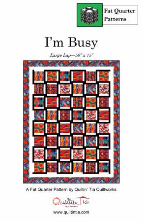 I'm Busy Fat Quarter Quilt Pattern